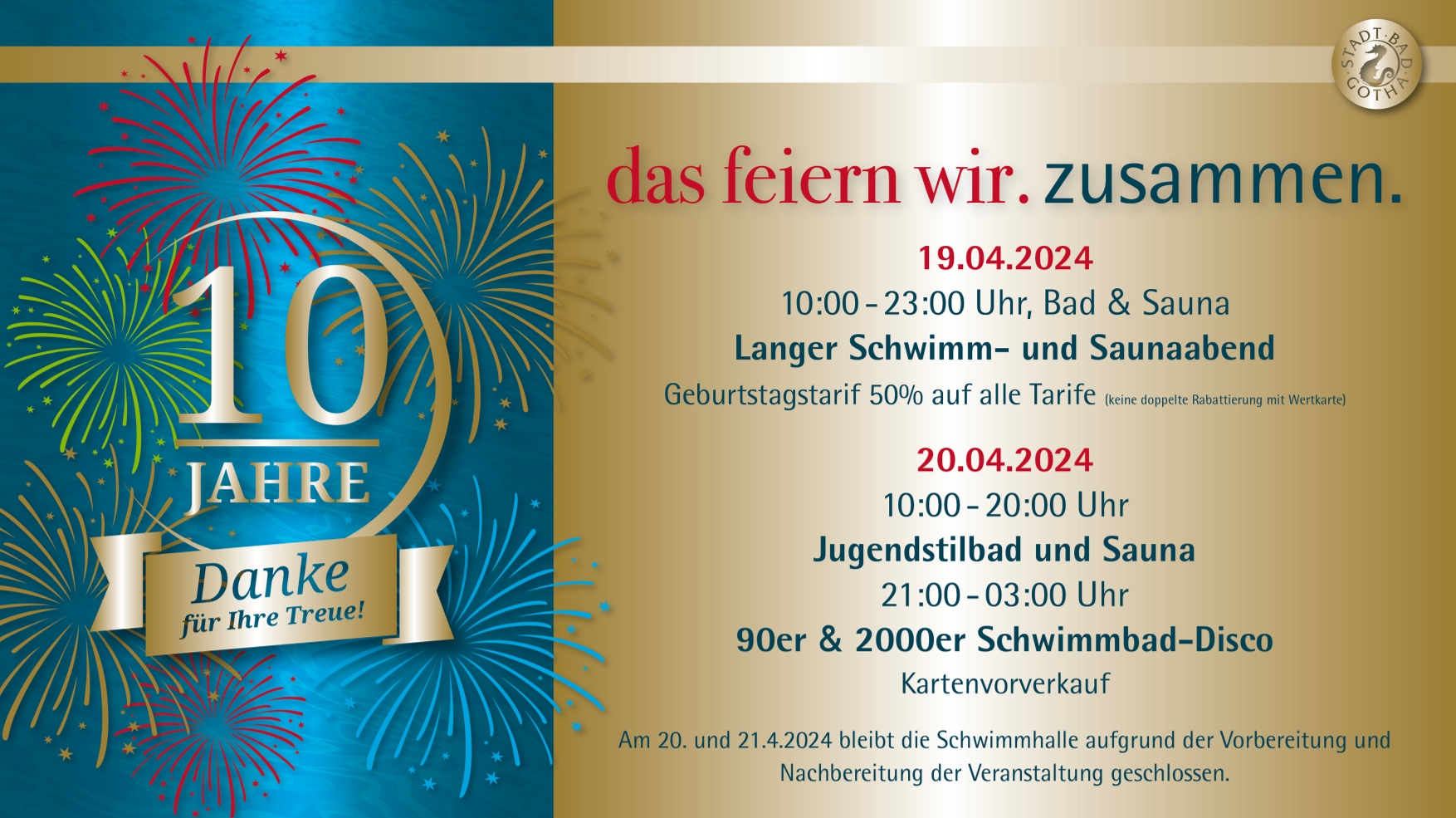 19.04. + 20.4.2024 - 10 Jahre Stadt Bad Gotha - Ein Grund zum Feiern und geänderte Öffnungszeiten.